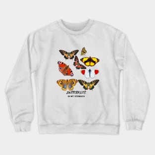 Butterflies in my stomach Crewneck Sweatshirt